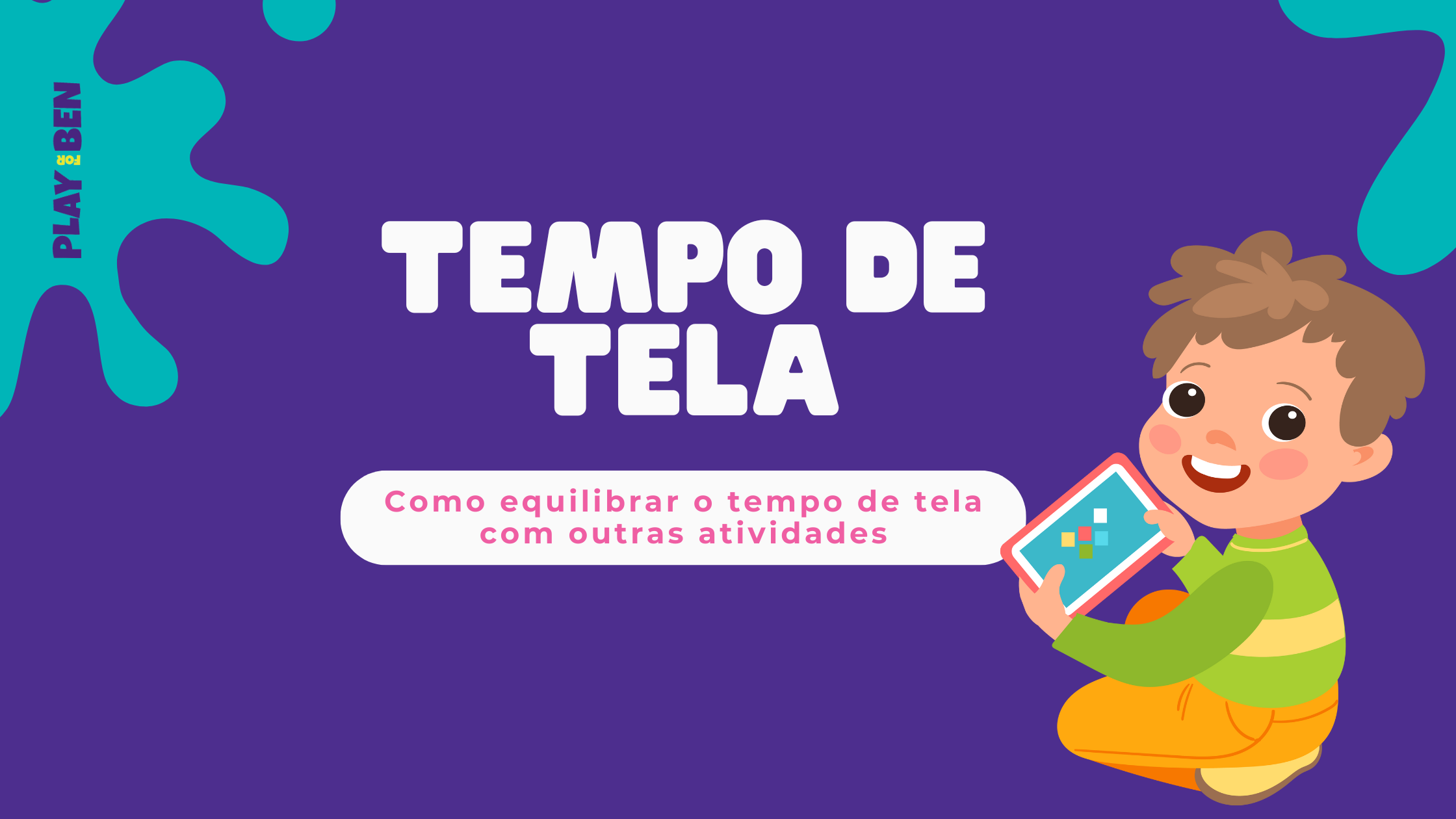 equilibrar tempo de tela e outras atividades