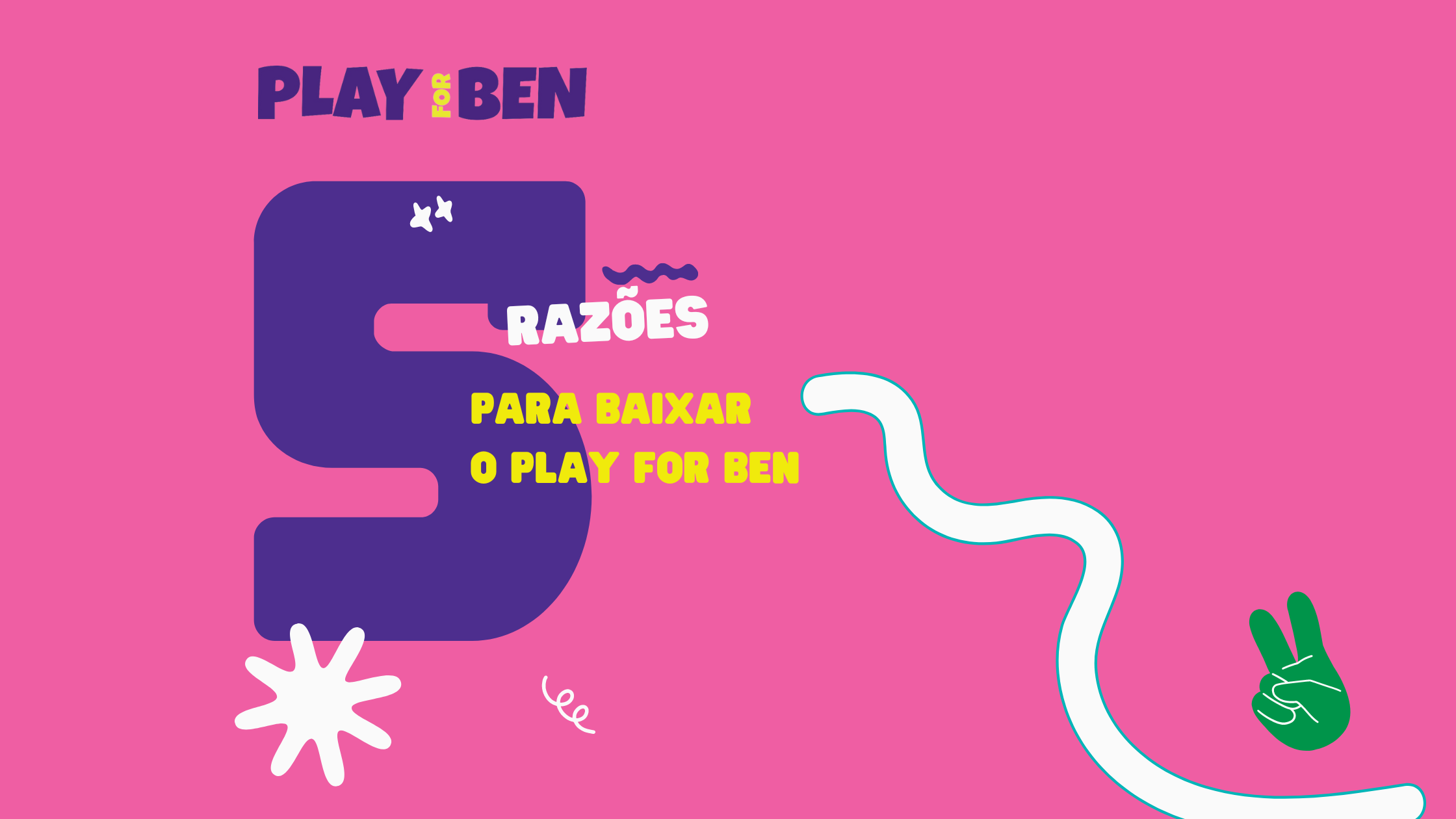 benefícios Play For Ben